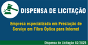 Aviso de Manifestação de Interesse da Administração - Dispensa Eletrônica 02/2025 (Internet)