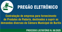 Pregão Eletrônico 02/2025 - Aquisição de Produtos de Padaria